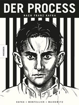 Empfehlung: Der Process nach Franz Kafka David Zane Mairowitz,Chantal Montellier-Streiff,Franz Kafka Cover: Knesebeck